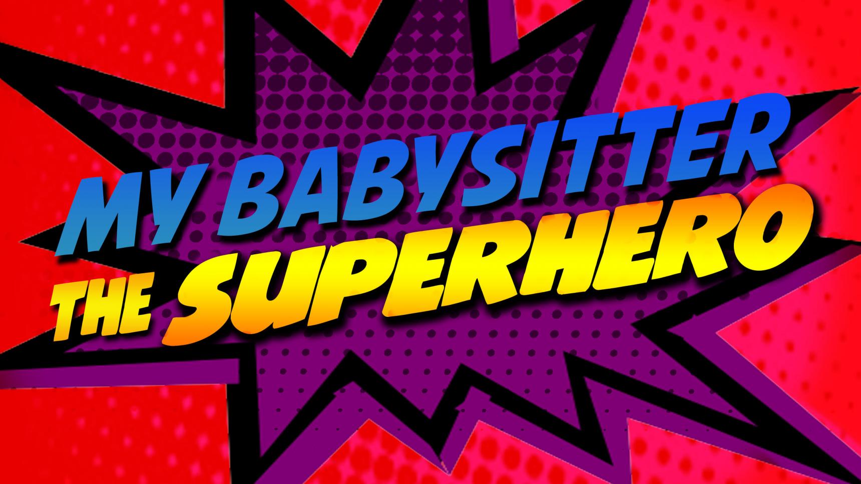 categorias de My Babysitter the Superhero