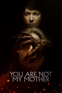 poster de la pelicula You Are Not My Mother gratis en HD