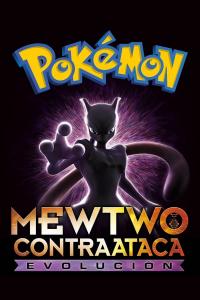 Poster Pokémon: Mewtwo contraataca - Evolución