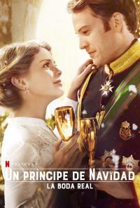 poster de la pelicula Un príncipe de Navidad: La boda real gratis en HD