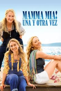 poster de la pelicula Mamma Mia! Una y otra vez gratis en HD