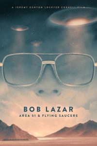 Poster Bob Lazar: Area 51 & Flying Saucers