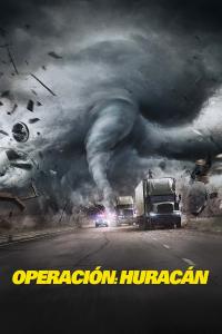 poster de la pelicula Operación: Huracán gratis en HD