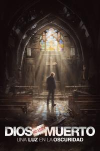 poster de la pelicula Dios no está muerto: Una luz en la oscuridad gratis en HD