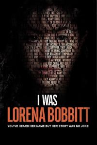 Poster I Was Lorena Bobbitt