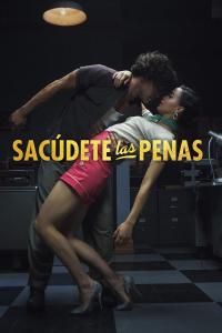 poster de la pelicula Sacúdete Las Penas gratis en HD