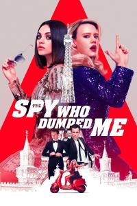 poster de la pelicula The Spy Who Dumped Me gratis en HD