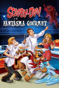 poster de la pelicula ¡Scooby Doo! Y el fantasma gourmet gratis en HD
