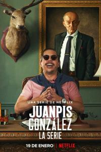 Poster Juanpis González - La serie
