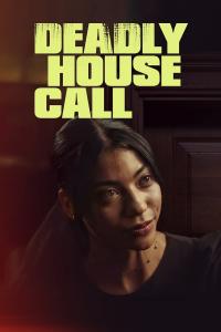 Poster Deadly House Call