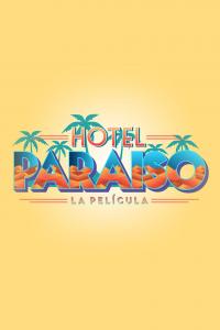Poster Hotel Paraíso: la película