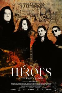 Poster Héroes: silencio y rock & roll