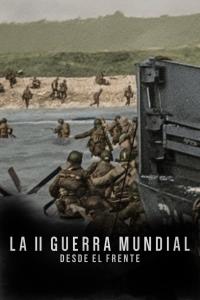 Poster La II Guerra Mundial: Desde el frente